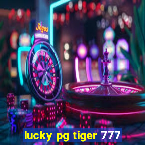 lucky pg tiger 777